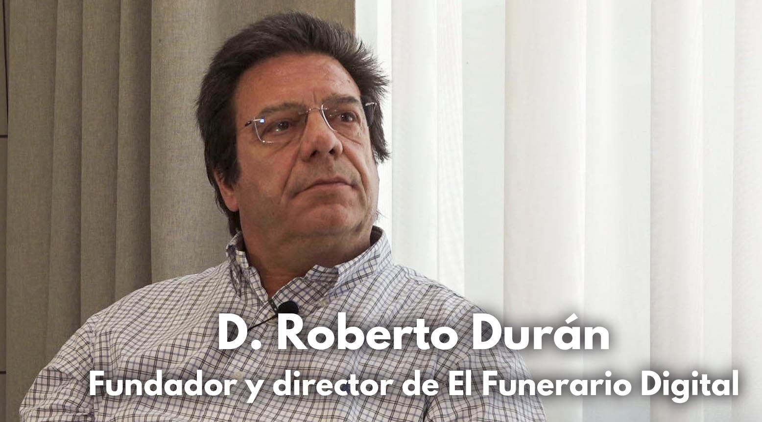 Roberto Durán, director-fundador de El Funerario Digital deja su cargo y abandona el diario