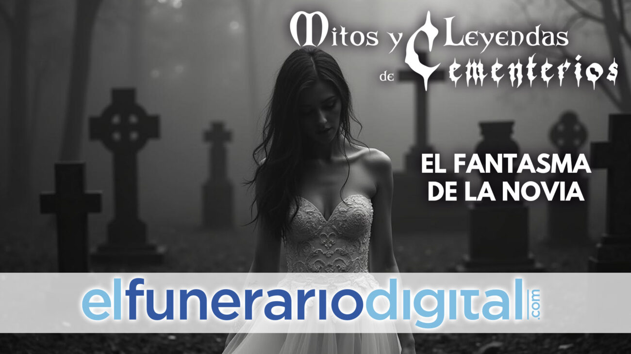 Mitos y leyendas de cementerios: Hoy el fantasma de la Novia